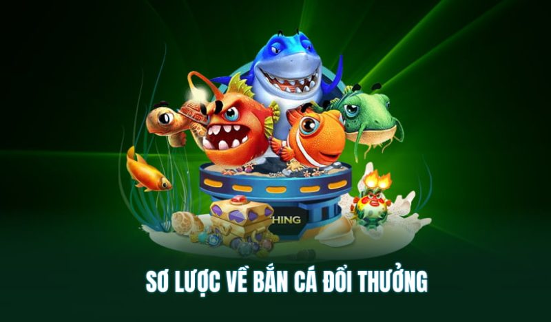 Giới thiệu chi tiết và dễ hiểu về game bắn cá đổi thưởng